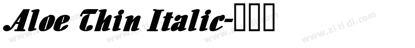 Aloe Thin Italic字体转换